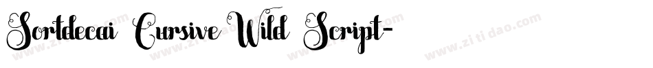 Sortdecai Cursive Wild Script字体转换
